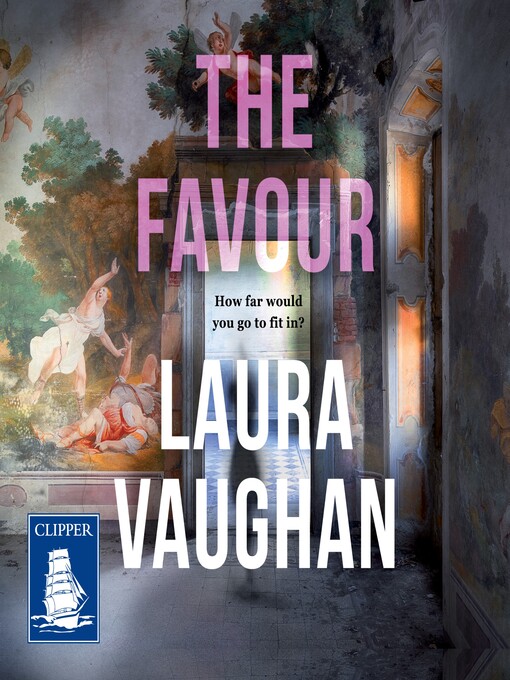 Title details for The Favour by Laura Vaughan - Available